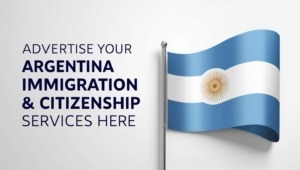 Advertise Argentina Immigration & Residency Programs