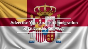 Advertise Spain Immigration & Residency Programs